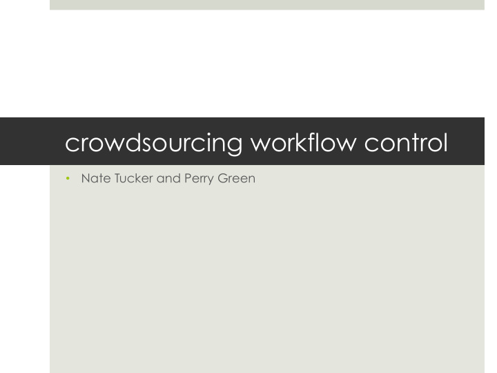 crowdsourcing workflow control