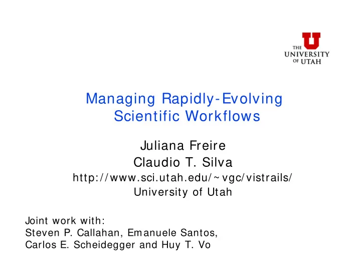 managing rapidly evolving scientific workflows