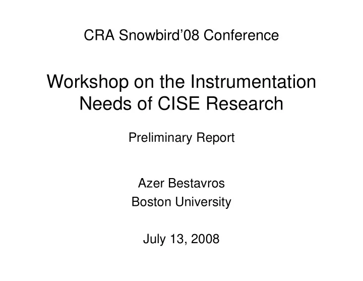 workshop on the instrumentation needs of cise research