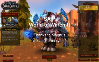 SAiP  World of Warcraft  Thanks to Magnus a.k.a.  Kormeryion   My a bit more humble