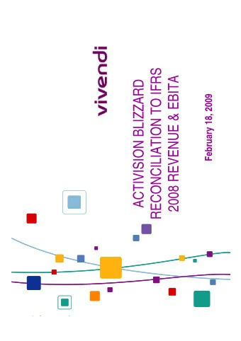 RECONCILIATION TO IFRS  2008 REVENUE &amp; EBITA  ACTIVISION BLIZZARD  February 18, 2009