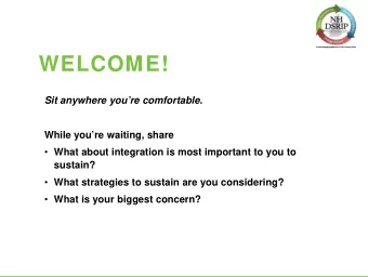 WELCOME!  Sit anywhere youre comfortable.  While youre waiting, share  What about