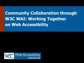 on Web Accessibility  Web accessibility  Open international community  for collaboration