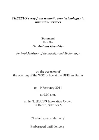 THESEUSs way from semantic core technologies to  innovative services  Statement  Ca. 15 Min.
