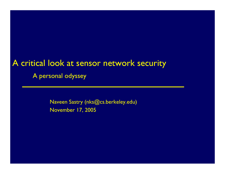 a critical look at sensor network security