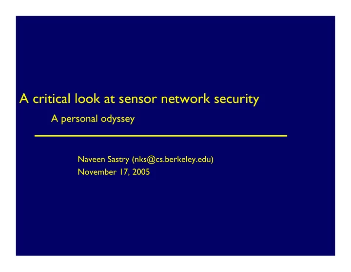 a critical look at sensor network security