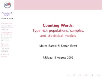 Counting Words:  Type probabilities  Population models  Type-rich populations, samples,  ZM &amp;