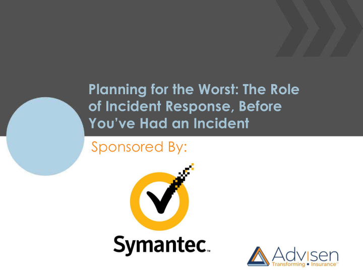 planning for the worst the role of incident response