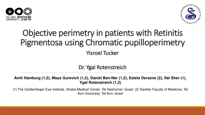 objective perimetry in patients with retinitis