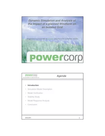 Dynamic Simulation and Analysis of  the Impact of a planned Windfarm on  an Isolated Grid  Agenda