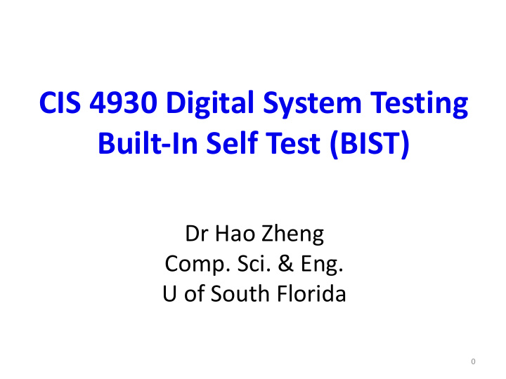 cis 4930 digital system testing built in self test bist
