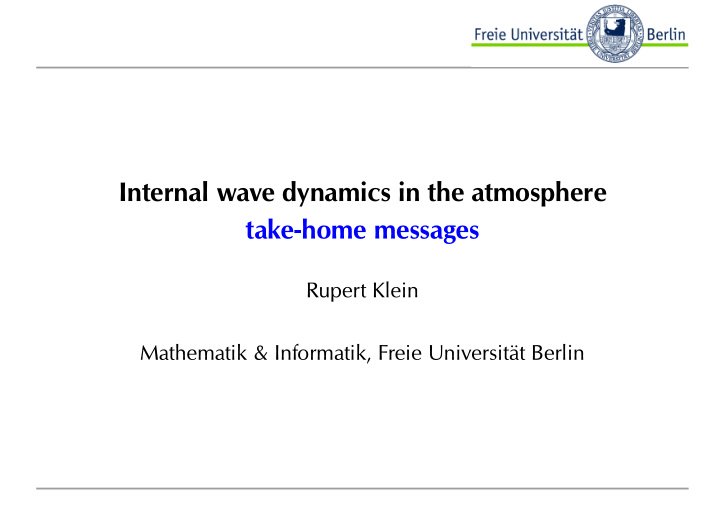 internal wave dynamics in the atmosphere take home