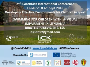 Developing Effective Environments for Children in Sport  SWIMMING FOR CHILDREN WITH  A  VISUAL
