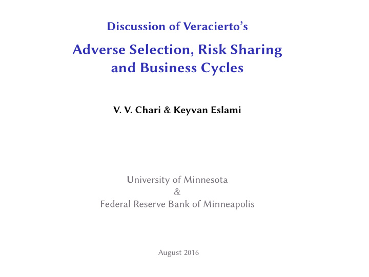 adverse selection risk sharing and business cycles