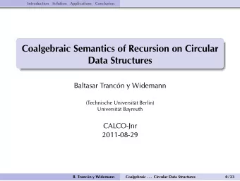 Coalgebraic Semantics of Recursion on Circular  Data Structures  Baltasar Trancn y Widemann