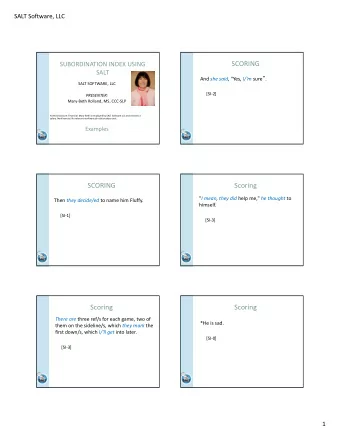 SCORING SUBORDINATION INDEX USING  SALT And she said , &quot;Yes, I/'m sure  . SALT SOFTWARE,