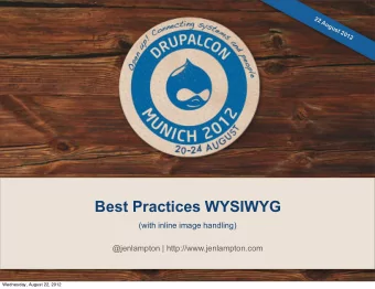 Best Practices WYSIWYG  (with inline image handling)  @jenlampton | http://www.jenlampton.com