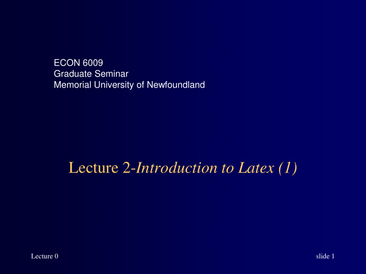 lecture 2 introduction to latex 1