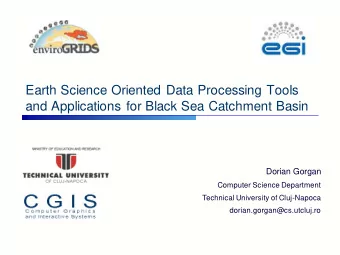 Earth Science Oriented Data Processing Tools  and Applications for Black Sea Catchment Basin