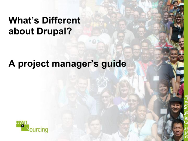 what s different about drupal a project manager s guide