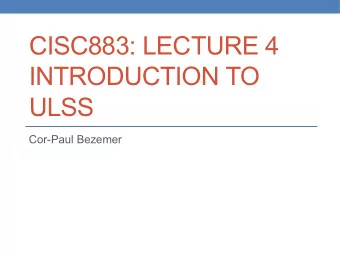 CISC883: LECTURE 4  INTRODUCTION TO  ULSS  Cor-Paul Bezemer  2  Position Paper Assignment  Due: