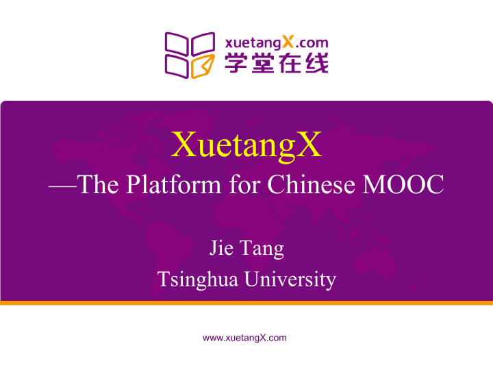 the platform for chinese mooc jie tang 10 10 2013