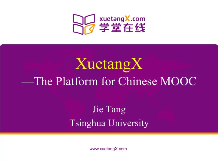 the platform for chinese mooc jie tang 10 10 2013