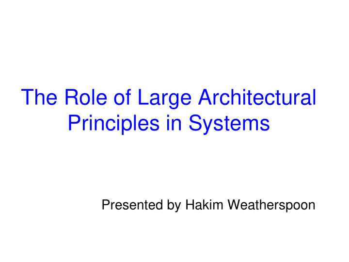 the role of large architectural principles in systems