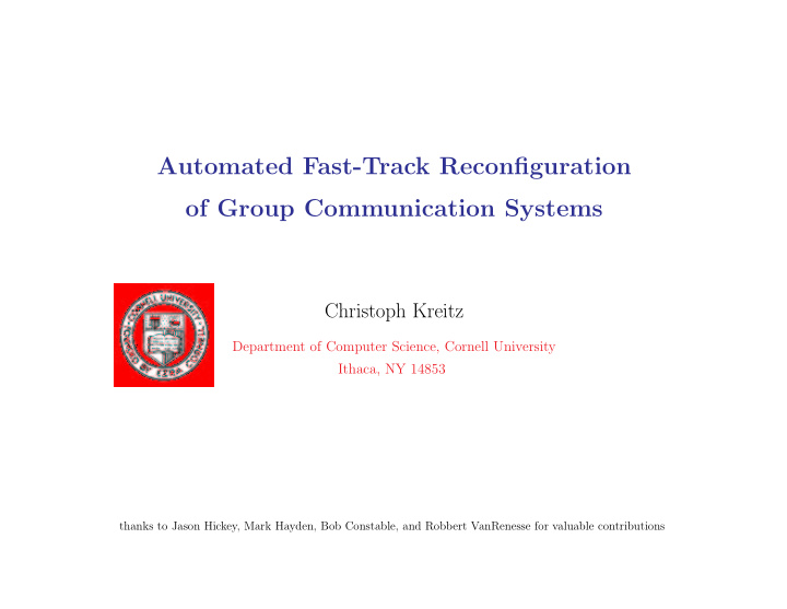 automated fast track reconfiguration of group
