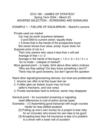 ECO 199  GAMES OF STRATEGY  Spring Term 2004  March 23  ADVERSE SELECTION  SCREENING AND