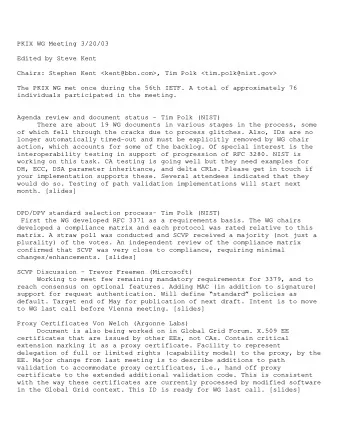 PKIX WG Meeting 3/20/03  Edited by Steve Kent  Chairs: Stephen Kent &lt;kent@bbn.com&gt;, Tim Polk