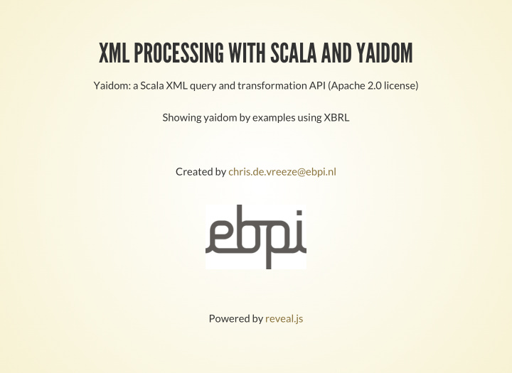 xml processing with scala and yaidom