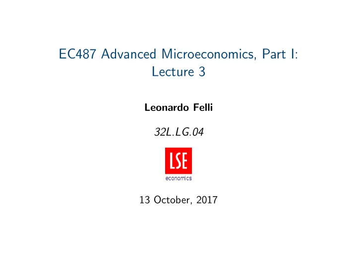 ec487 advanced microeconomics part i lecture 3