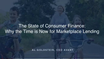 The State of Consumer Finance:  Why the Time is Now for Marketplace Lending  A L  G O L D S T E I N