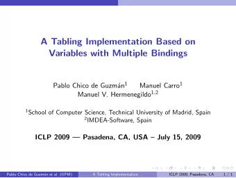 A Tabling Implementation Based on  Variables with Multiple Bindings an 1 Manuel Carro 1  Pablo