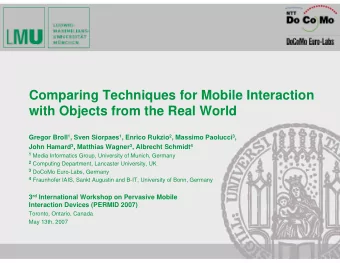 Comparing Techniques for Mobile Interaction  with Objects from the Real World Gregor Broll 1 , Sven