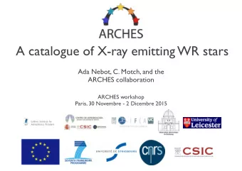 A catalogue of X-ray emitting WR stars  Ada Nebot, C. Motch, and the  ARCHES collaboration  ARCHES