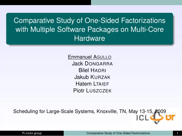 comparative study of one sided factorizations with