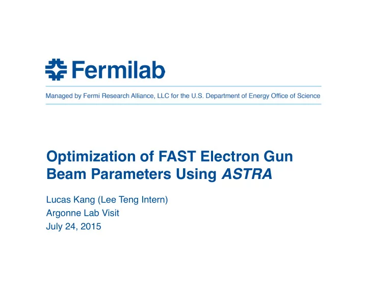 optimization of fast electron gun beam parameters using