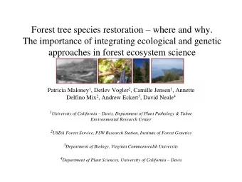 The importance of integrating ecological and genetic approaches in forest ecosystem science