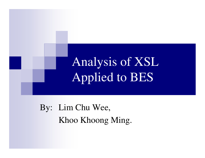 analysis of xsl applied to bes