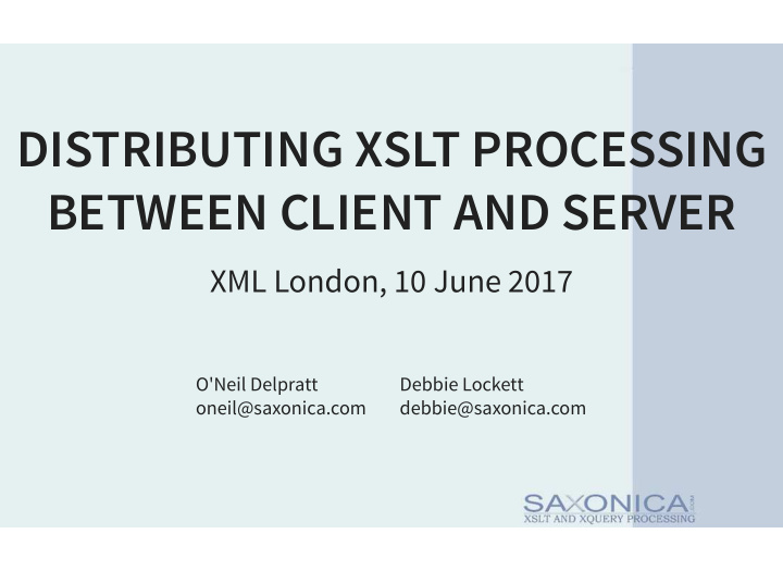 distributing xslt processing between client and server
