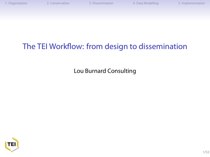 the tei workflow from design to dissemination