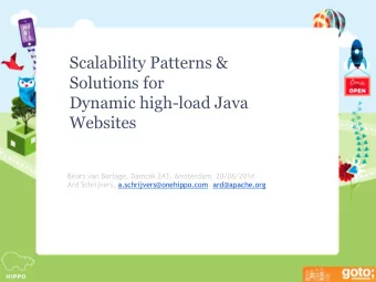 Scalability Patterns &amp;  Solutions for  Dynamic high-load Java  Websites  Beurs van Berlage,