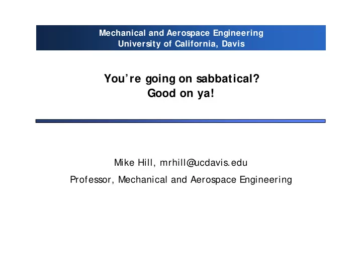 you re going on sabbatical good on ya