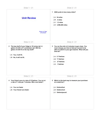 Unit Review  .4 miles  B  1.2 miles  C  3,590,400 miles  D  Return to Table  of Contents  Slide 3 /
