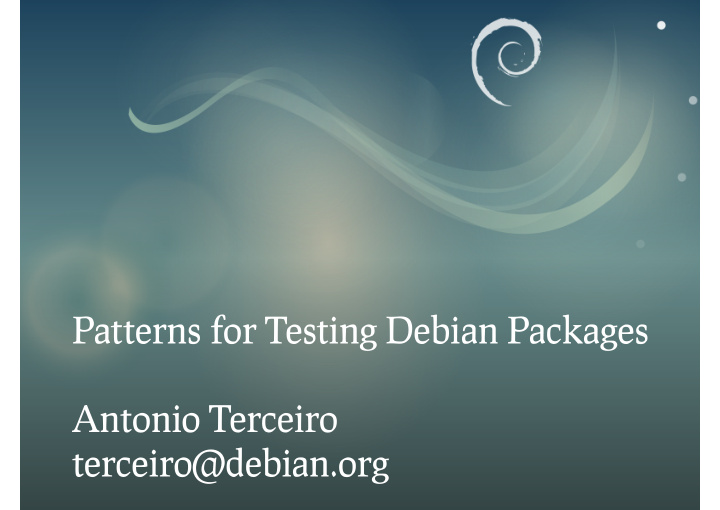 patterns for testing debian packages antonio terceiro