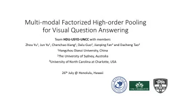 Multi-modal Factorized High-order Pooling  for Visual Question Answering Team HDU-USYD-UNCC with