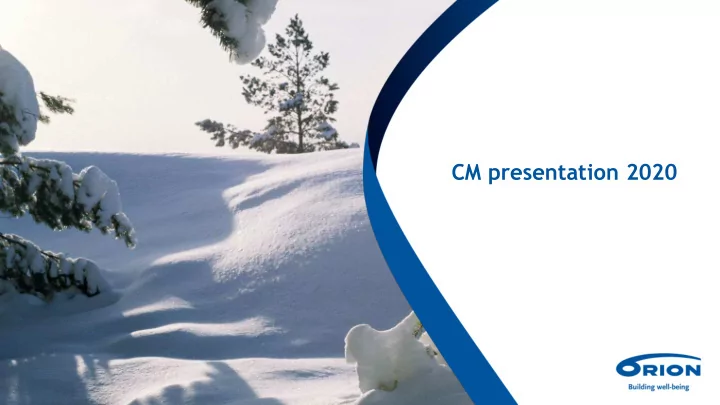 cm presentation 2020 orion today year 2018 in figures