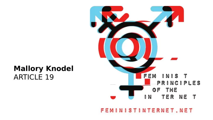 mallory knodel article 19 association for progressive